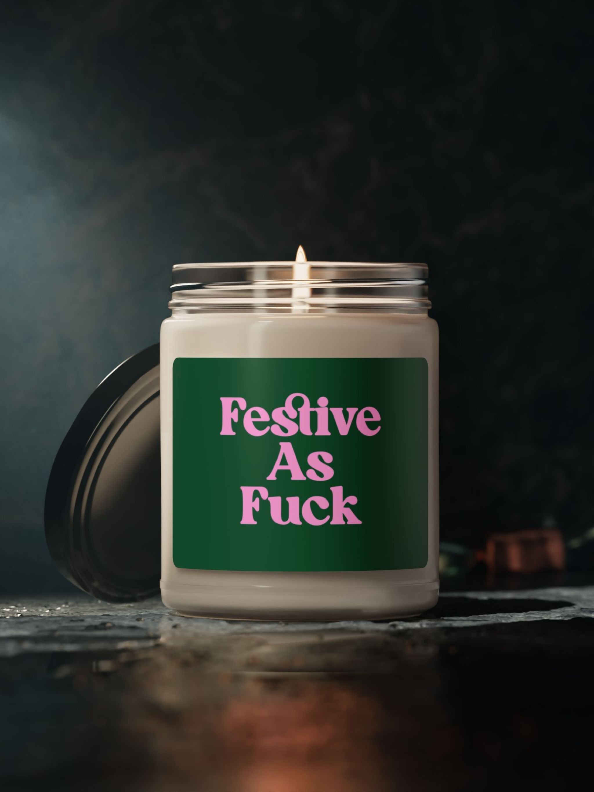 Festive As Fuck Scented Soy Candle